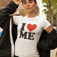 I LOVE ME SHIRT